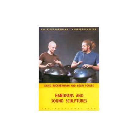 Afroton Handpans and Sound Sculptures. Kuckhermann & Foulke, DVD